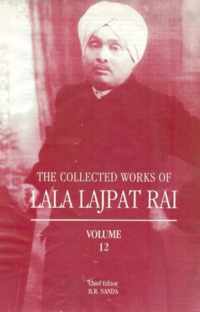 Collected Works of Lala Lajpat Rai