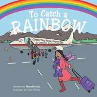 To Catch a Rainbow