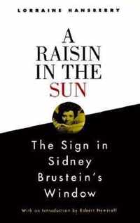 A Raisin in the Sun and the Sign in Sidney Brustein's Window