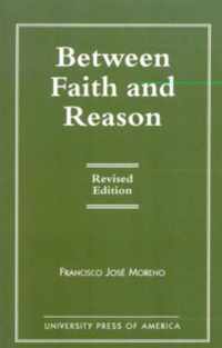 Between Faith and Reason