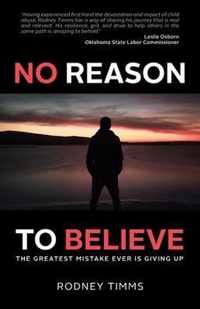 No Reason to Believe