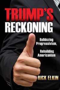 Trump's Reckoning