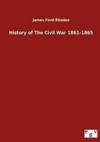 History of The Civil War 1861-1865