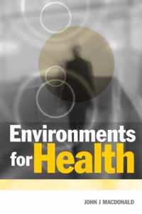 Environments for Health