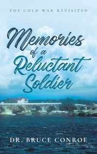 Memories of a Reluctant Soldier