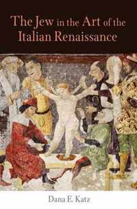 The Jew in the Art of the Italian Renaissance