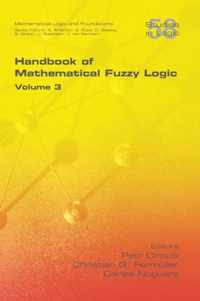 Handbook of Mathematical Fuzzy Logic, Volume 3