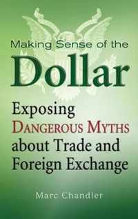 Making Sense of the Dollar