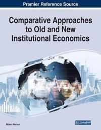 Comparative Approaches to Old and New Institutional Economics