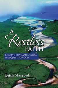 A Restless Faith