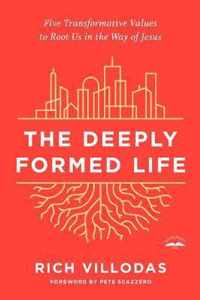 The Deeply Formed Life