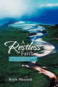 A Restless Faith