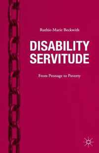 Disability Servitude