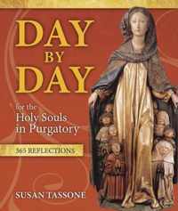 Day by Day for the Holy Souls in Purgatory