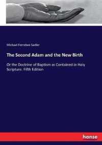 The Second Adam and the New Birth