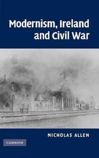 Modernism, Ireland and Civil War