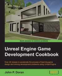 Unreal Engine Game Development Cookbook