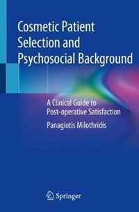 Cosmetic Patient Selection and Psychosocial Background