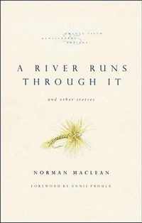 A River Runs Through it and Other Stories