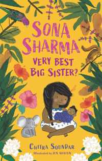 Sona Sharma, Very Best Big Sister?