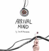 Arrival Mind