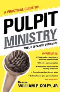 A Practical Guide to Pulpit Ministry