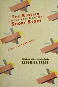 The Russian Twentieth Century Short Story