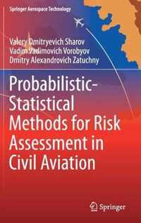 Probabilistic Statistical Methods for Risk Assessment in Civil Aviation