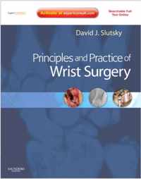 Principles and Practice of Wrist Surgery with DVD