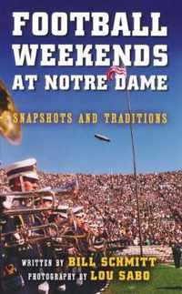 Football Weekends at Notre Dame