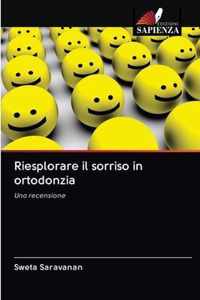 Riesplorare il sorriso in ortodonzia