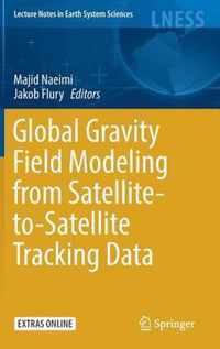 Global Gravity Field Modeling from Satellite-to-Satellite Tracking Data