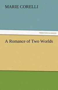 A Romance of Two Worlds