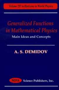 Generalized Functions in Mathematical Physics