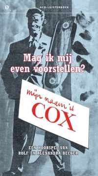 Mag Ik Mij Even Voorstellen? Mijn Naam Is Cox!