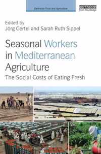 Seasonal Workers in Mediterranean Agriculture