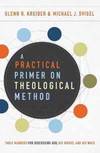 A Practical Primer on Theological Method