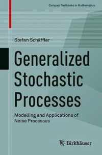 Generalized Stochastic Processes