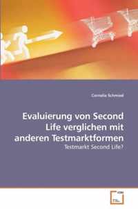 Evaluierung von Second Life verglichen mit anderen Testmarktformen