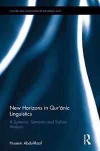 New Horizons in Qur'anic Linguistics: A Syntactic, Semantic and Stylistic Analysis