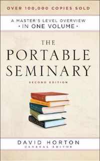 The Portable Seminary A Master's Level Overview in One Volume