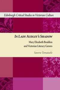 In Lady Audley's Shadow