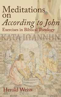 Meditations on According to John