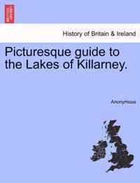 Picturesque Guide to the Lakes of Killarney.