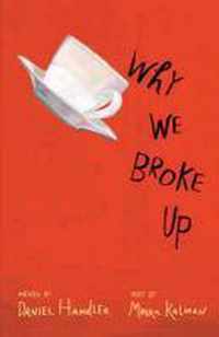 Why We Broke Up