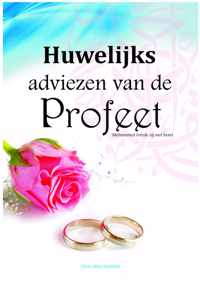 Huwelijks Adviezen van de Profeet