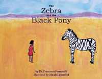 The Zebra and the Black Pony