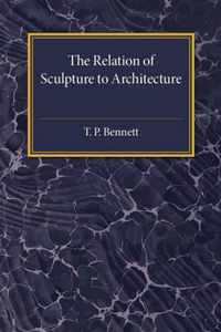 The Relation of Sculpture to Architecture