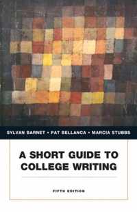 A Short Guide to College Writing