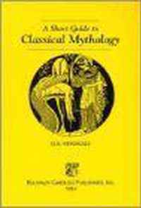 A Short Guide to Classical Mythology